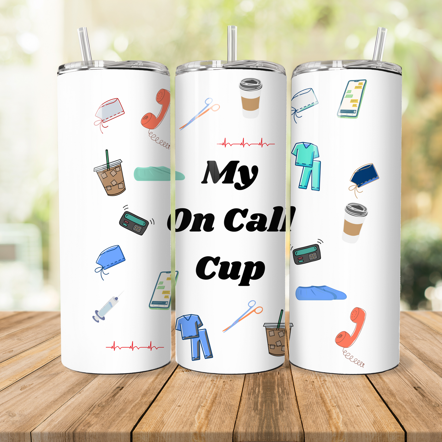 My On Call Cup Tumbler