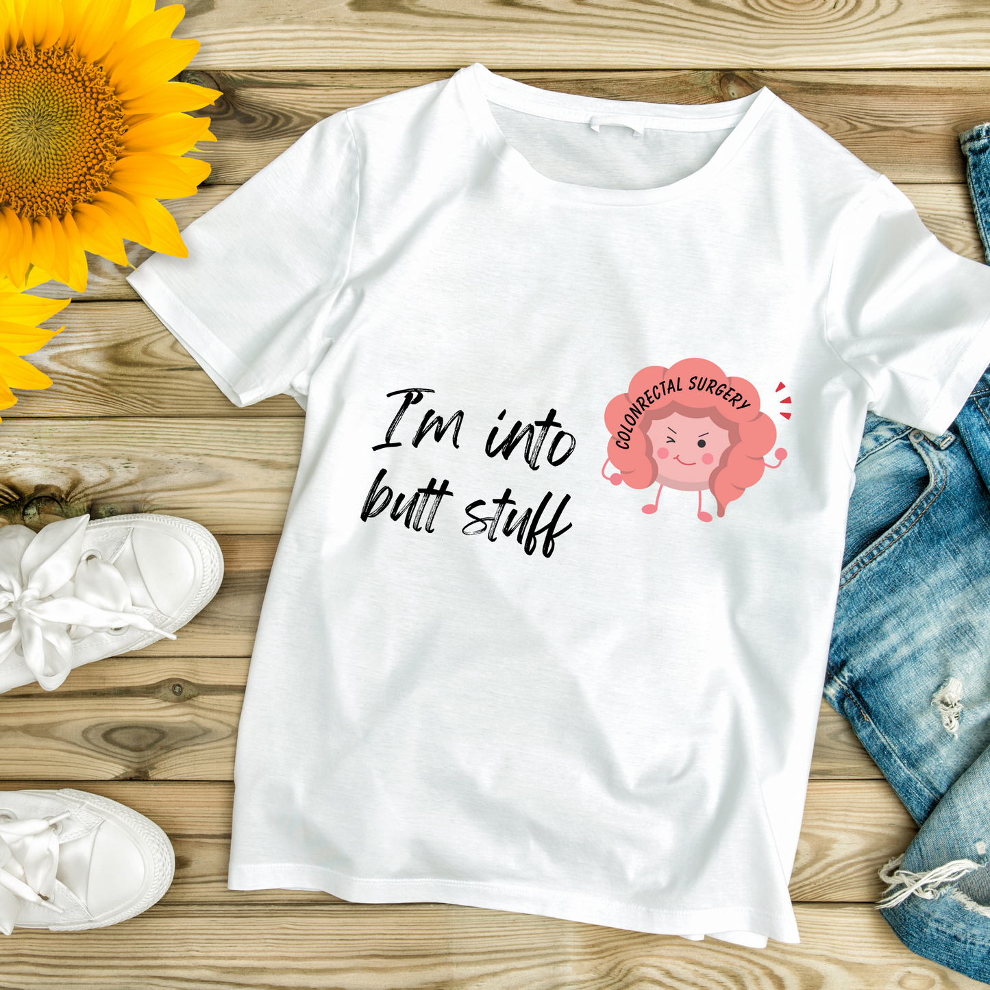 I'm Into Butt Stuff T-shirt and Longsleeve