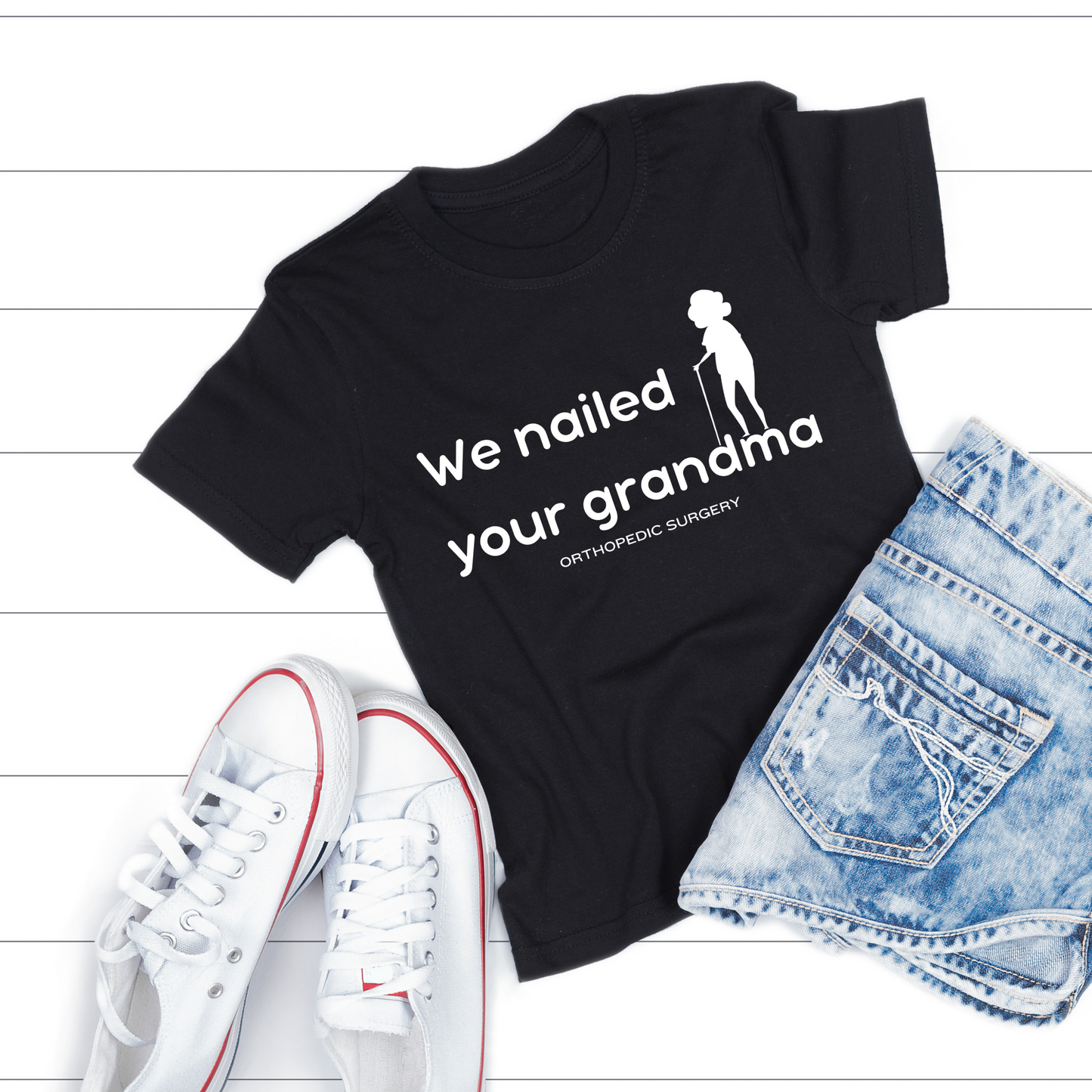 We Nailed Your Grandma T-shirt