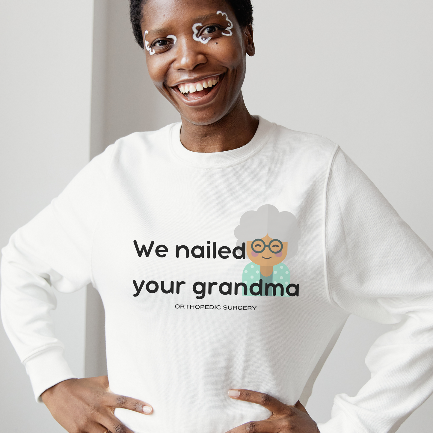 We Nailed Your Grandma Long Sleeve