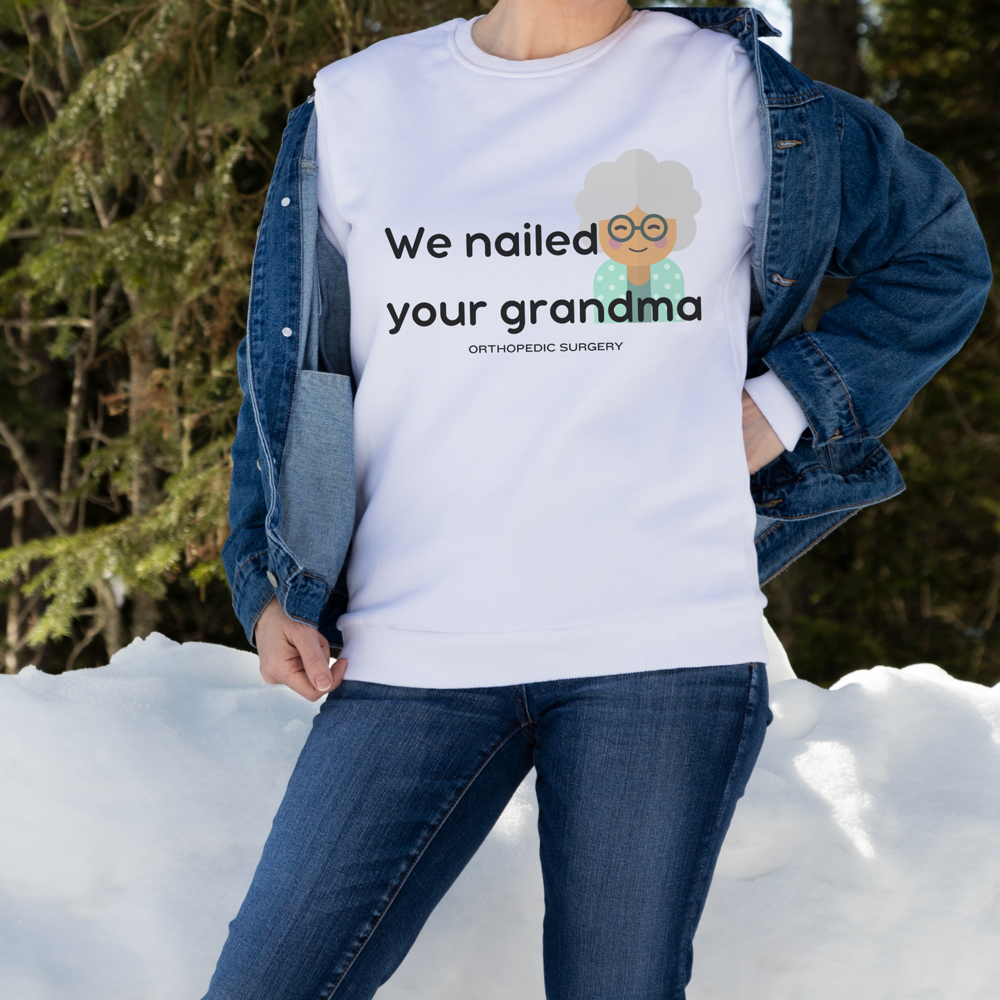 We Nailed Your Grandma T-shirt